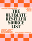 The Ultimate Reseller Guide: Online Source List Women, Kids, Mens Clothing, Skincare, Makeup, Home Decor, Electronics, and MORE! 100% Authentic ONLY